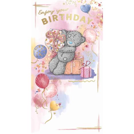 Enjoy Your Birthday Me to You Bear Birthday Card £2.19